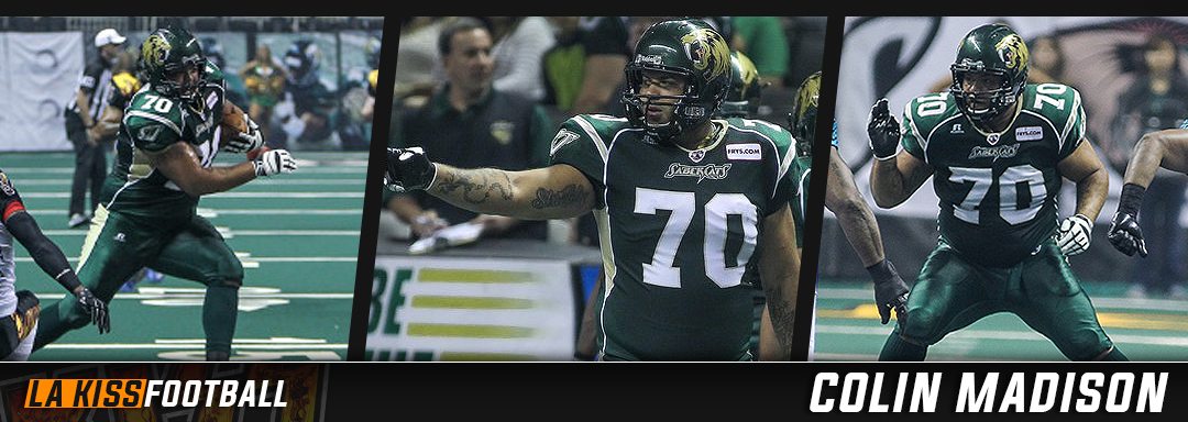 Madison (6'4", 310 lbs, offensive line), joins the LA KISS after starting 15 games for the San Jose SaberCats in 2015