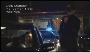 Grady Champion's Policeman Blues