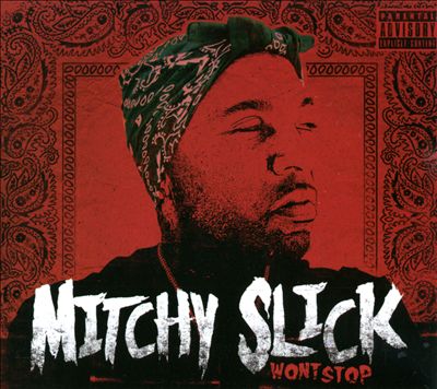 Mitchy Slick “Won’t Stop”