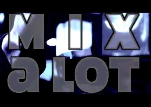 MixALot Featured Video