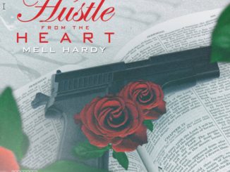 Mell Hardy - Hustle From the Heart
