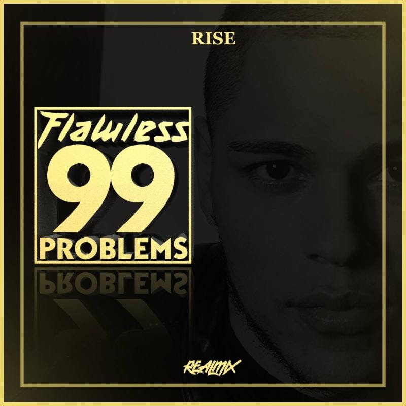 Flawless Real Talk 99 Problems
