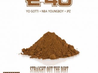 E-40 Straight Out The Dirt